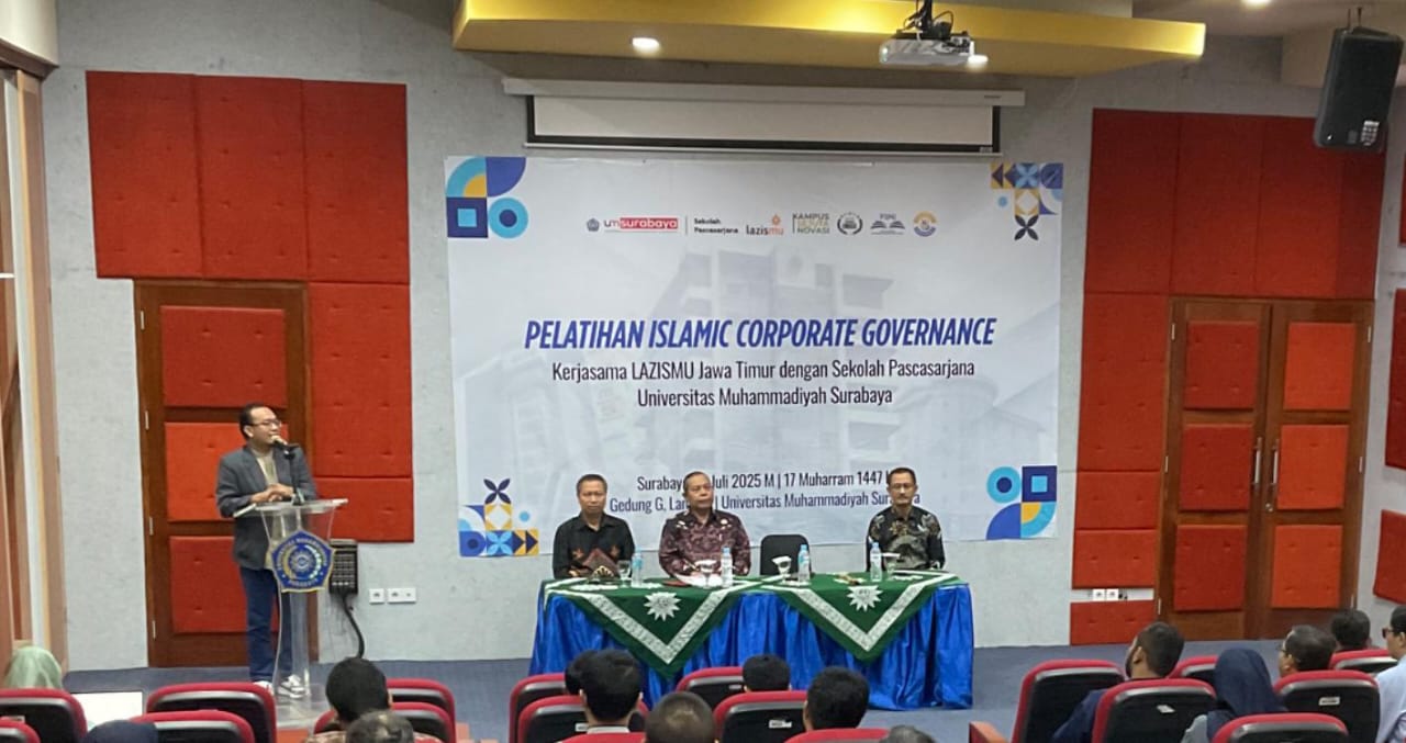 Sekolah Pascasarjana UM Surabaya dan Lazismu Jatim Gelar Sosialisasi PMB dan Pelatihan Islamic Corporate Governance