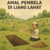 Amal Pembela di Liang Lahat