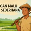 Jangan Malu Hidup Sederhana