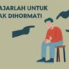 Belajar Untuk Tidak Dihormati