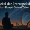 Refleksi dan Introspeksi 365 Hari