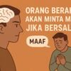Orang Berakal Akan Minta Maaf Jika Bersalah