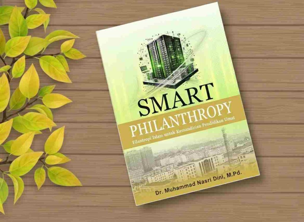 Smart Philanthropy: Filantropi Islam untuk Kemandirian Pendidikan Umat