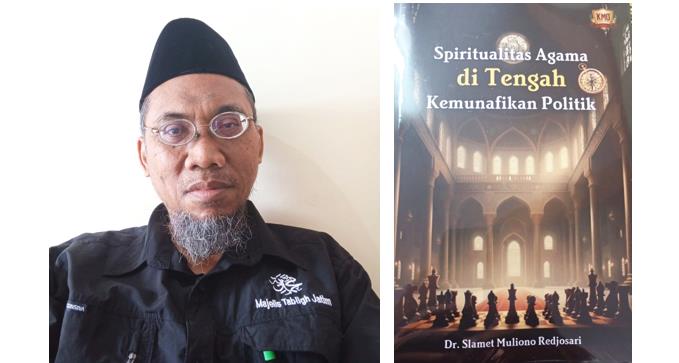 Dr. Slamet Muliono Redjosari dan karyanya Spiritualitas Agama di Tengah Kemunafikan Politik.