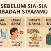 Sebelum Sia-Sia Ibadah Siyammu