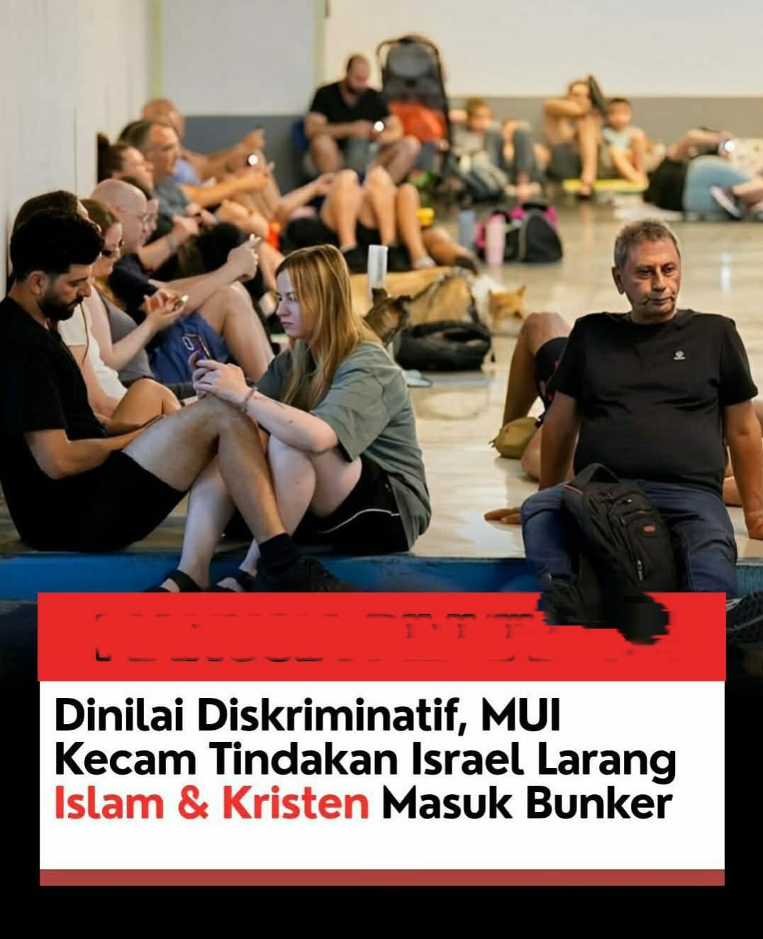 MUI Soroti Diskriminasi Akses Bunker di Israel