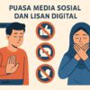 Puasa Media Sosial dan Lisan Digital