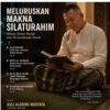 Meluruskan Makna Silaturahim: Antara Ikatan Nasab dan Persaudaraan Sosial