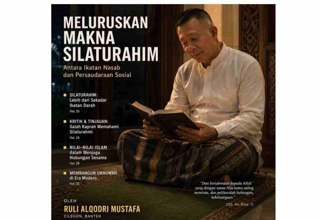 Meluruskan Makna Silaturahim: Antara Ikatan Nasab dan Persaudaraan Sosial