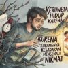 31 Kali Allah Bertanya, Mengapa Manusia Masih Meruwetkan Hidupnya?
