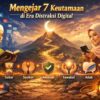 Mengejar 7 Keutamaan di Era Distraksi Digital