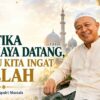 Ketika Bahaya Datang, Baru Kita Ingat Allah