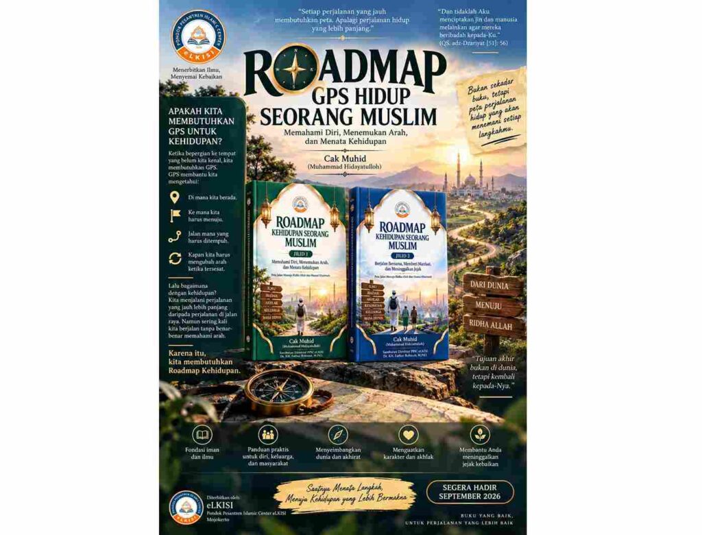 Mengapa Seorang Muslim Membutuhkan Roadmap Kehidupan?
