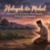 Hidayah itu Mahal, Bersyukurlah Jika Hatimu Masih Bergetar Melihat Tanda Kematian