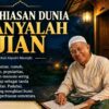 Perhiasan Dunia Hanyalah Ujian